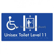 Braille Sign Unisex Accessible Toilet on Level 11 Via Lift - Braille Tactile Signs Aust. - BTS276-11-blu - Custom Signs - Fast Shipping - High Quality - Australian Made &amp; Owned