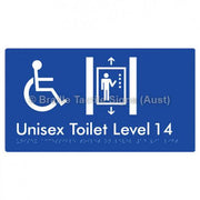 Braille Sign Unisex Accessible Toilet on Level 14 Via Lift - Braille Tactile Signs Aust. - BTS276-14-blu - Custom Signs - Fast Shipping - High Quality - Australian Made &amp; Owned