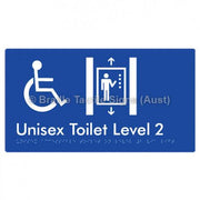 Braille Sign Unisex Accessible Toilet on Level 2 Via Lift - Braille Tactile Signs Aust. - BTS276-02-blu - Custom Signs - Fast Shipping - High Quality - Australian Made &amp; Owned