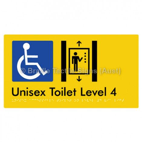 Braille Sign Unisex Accessible Toilet on Level 4 Via Lift - Braille Tactile Signs Aust. - BTS276-04-yel - Custom Signs - Fast Shipping - High Quality - Australian Made &amp; Owned