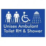 Braille Sign Unisex Accessible Toilet RH, Ambulant Toilet and Shower - Braille Tactile Signs Aust. - BTS343RH-blu - Custom Signs - Fast Shipping - High Quality - Australian Made &amp; Owned