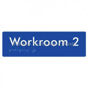 Braille Sign Workroom 2 - Braille Tactile Signs Aust. - BTS186-02-blu - Custom Signs - Fast Shipping - High Quality - Australian Made &amp; Owned