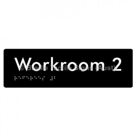 Braille Sign Workroom 2 - Braille Tactile Signs Aust. - BTS186-02-blk - Custom Signs - Fast Shipping - High Quality - Australian Made &amp; Owned