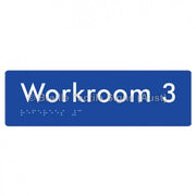 Braille Sign Workroom 3 - Braille Tactile Signs Aust. - BTS186-03-blu - Custom Signs - Fast Shipping - High Quality - Australian Made &amp; Owned