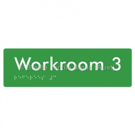 Braille Sign Workroom 3 - Braille Tactile Signs Aust. - BTS186-03-grn - Custom Signs - Fast Shipping - High Quality - Australian Made &amp; Owned